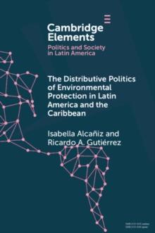 Distributive Politics of Environmental Protection in Latin America and the Caribbean