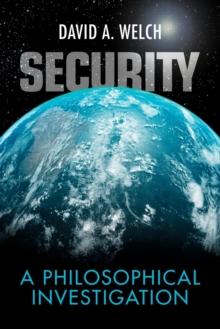 Security : A Philosophical Investigation