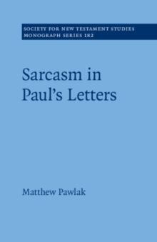 Sarcasm in Pauls Letters