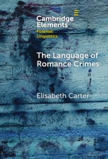 Language of Romance Crimes : Interactions of Love, Money, and Threat