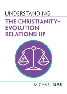 Understanding the ChristianityEvolution Relationship