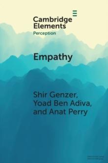 Empathy : From Perception to Understanding and Feeling Others' Emotions