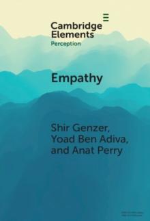 Empathy : From Perception to Understanding and Feeling Others' Emotions