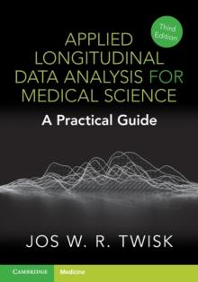 Applied Longitudinal Data Analysis for Medical Science : A Practical Guide