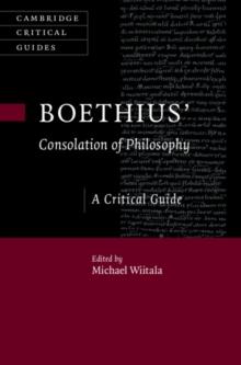 Boethius' 'Consolation of Philosophy' : A Critical Guide