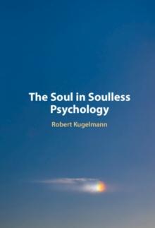 The Soul in Soulless Psychology