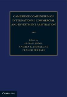 Cambridge Compendium of International Commercial and Investment Arbitration