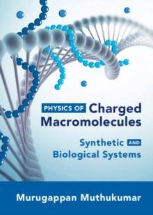 Physics of Charged Macromolecules : Synthetic and Biological Systems