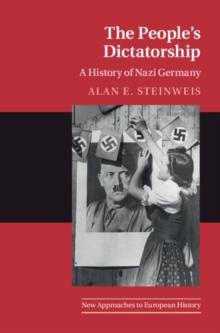 The People's Dictatorship : A History of Nazi Germany