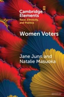 Women Voters : Race, Gender, and Dynamism in American Elections