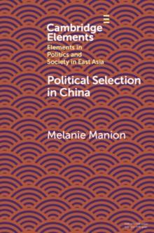 Political Selection in China : Rethinking Foundations and Findings