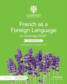 Cambridge IGCSE French as a Foreign Language Coursebook with Audio CDs (2) and Digital Access (2 Years)