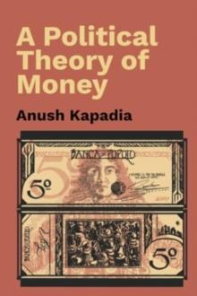 A Political Theory of Money