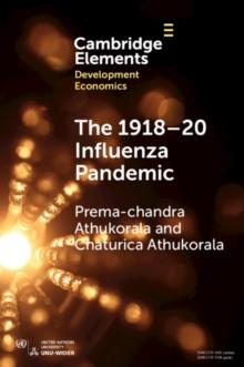 The 1918-20 Influenza Pandemic : A Retrospective in the Time of COVID-19