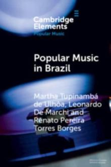 Popular Music in Brazil : Identity, Genres and Industry