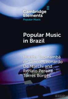 Popular Music in Brazil : Identity, Genres and Industry