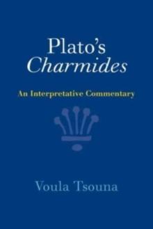 Plato's Charmides : An Interpretative Commentary