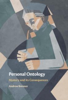 Personal Ontology : Mystery and Its Consequences