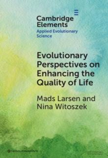 Evolutionary Perspectives on Enhancing Quality of Life