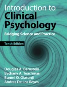 Introduction To Clinical Psychology : Bridging Science And Practice