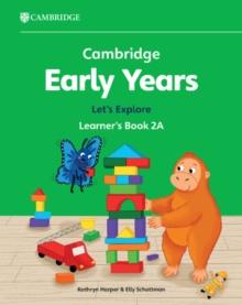 Cambridge Early Years Let's Explore Learner's Book 2A : Early Years International