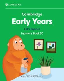 Cambridge Early Years Let's Explore Learner's Book 3C : Early Years International