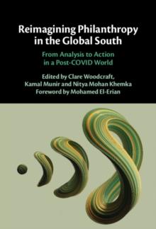 Reimagining Philanthropy in the Global South : From Analysis to Action in a Post-COVID World