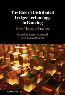 Role of Distributed Ledger Technology in Banking : From Theory to Practice