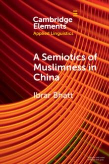 A Semiotics of Muslimness in China