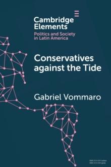 Conservatives against the Tide : The Rise of the Argentine PRO in Comparative Perspective