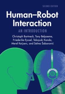 Human-Robot Interaction : An Introduction