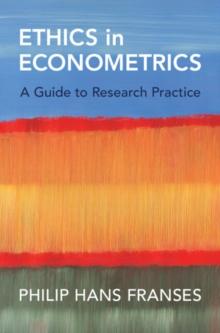 Ethics in Econometrics : A Guide to Research Practice