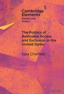 Politics of Bathroom Access and Exclusion in the United States