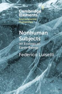 Nonhuman Subjects : An Ecology of Earth-Beings