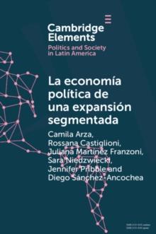 La economia politica de una expansion segmentada : Politica social latinoamericana en la primera decada del siglo XXI