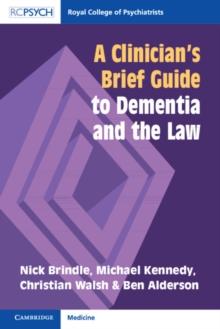 Clinician's Brief Guide to Dementia and the Law