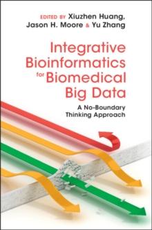 Integrative Bioinformatics for Biomedical Big Data : A No-Boundary Thinking Approach