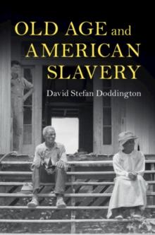 Old Age and American Slavery