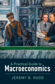 Practical Guide to Macroeconomics