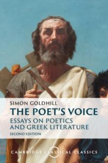 Poet's Voice : Essays on Poetics and Greek Literature