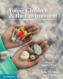 Young Children and the Environment : Early Education for Sustainability