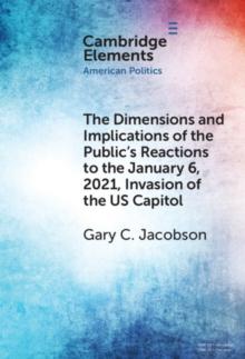 Dimensions and Implications of the Public's Reactions to the January 6, 2021, Invasion of the U.S. Capitol