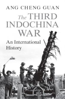 The Third Indochina War : An International History