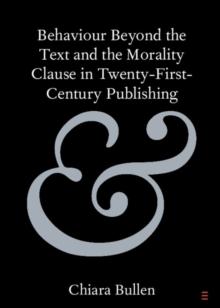 Behaviour Beyond the Text and the Morality Clause in Twenty-First-Century Publishing