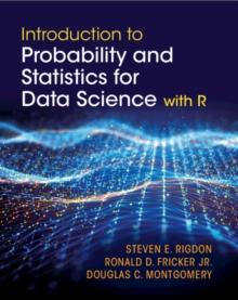 Introduction to Probability and Statistics for Data Science : with R