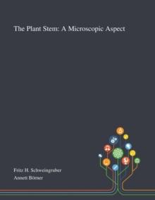 The Plant Stem : A Microscopic Aspect