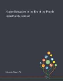 Higher Education in the Era of the Fourth Industrial Revolution