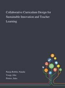 Collaborative Curriculum Design for Sustainable Innovation and Teacher Learning