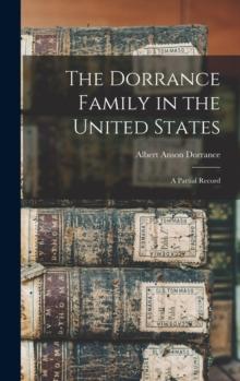 The Dorrance Family in the United States : a Partial Record