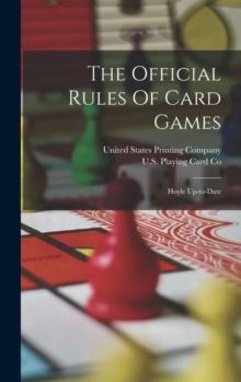 The Official Rules Of Card Games : Hoyle Up-to-date